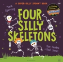 Four Silly Skeletons : The perfect picture book for Halloween! - Book