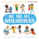 We Are All Neighbours : From the Creators of All are Welcome - eBook