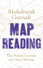 Map Reading : The Nobel Lecture and Other Writings - Book