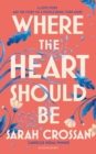 Where the Heart Should Be : The Times Children's Book of the Week - Book