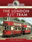The London 'E/1' Tram - Book