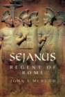 Sejanus : Regent of Rome - eBook