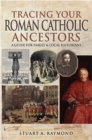 Tracing Your Roman Catholic Ancestors : A Guide for Family and Local Historians - eBook