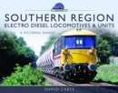 Southern Region Electro Diesel Locomotives and Units : A Pictorial Survey - Book