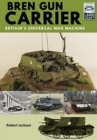 Bren Gun Carrier : Britain's Universal War Machine - Book