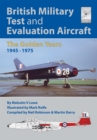 British Military Test and Evaluation Aircraft : The Golden Years 1945-1975 - eBook