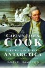 Captain James Cook and the Search for Antarctica - Book