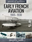 Early French Aviation, 1905-1930 - Book