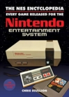 The NES Encyclopedia : Every Game Released for the Nintendo Entertainment System - Book