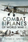 Combat Biplanes of World War II - Book