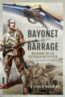 Bayonet to Barrage : Weaponry on the Victorian Battlefield - eBook