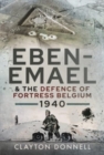 Eben-Emael and the Defence of Fortress Belgium, 1940 - Book