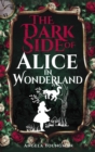 The Dark Side of Alice in Wonderland - eBook
