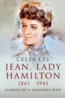 Jean, Lady Hamilton, 1861-1941 : Diaries of A Soldier's Wife - eBook