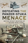 Defeating the Panzer-Stuka Menace : British Spigot Weapons of the Second World War - eBook