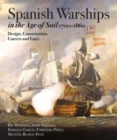 Spanish Warships in the Age of Sail, 1700-1860 : Design, Construction, Careers and Fates - Book