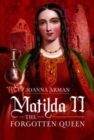 Matilda II: The Forgotten Queen - Book