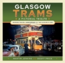 Glasgow Trams : A Pictorial Tribute - Book