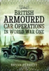 British Armoured Car Operations in World War One - Book