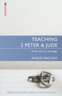 Teaching 2 Peter & Jude : From Text to Message - Book