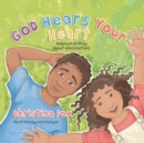 God Hears Your Heart : Helping Kids Pray About Hard Emotions - Book