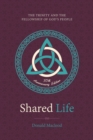 Shared Life : The Trinity and the Fellowship of God’s People - Book