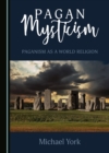 None Pagan Mysticism : Paganism as a World Religion - eBook