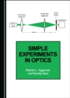 None Simple Experiments in Optics - eBook
