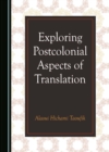 None Exploring Postcolonial Aspects of Translation - eBook
