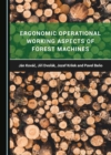 None Ergonomic Operational Working Aspects of Forest Machines - eBook