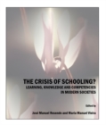 The Crisis of Schooling?  Learning, Knowledge and Competencies in Modern Societies - eBook