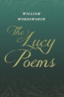 The Lucy Poems : Including an Excerpt from 'The Collected Writings of Thomas De Quincey' - eBook