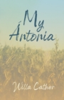 My Antonia : With an Excerpt by H. L. Mencken - eBook
