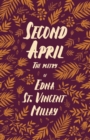 Second April : The Poetry of Edna St. Vincent Millay - eBook