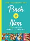 Pinch of Nom : 100 Slimming, Home-style Recipes - eBook