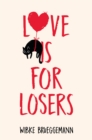 Love is for Losers - Book