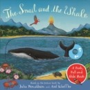 The Snail and the Whale: A Push, Pull and Slide Book - Book