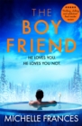 The Boyfriend : The Addictive Holiday Thriller with a Killer Twist - eBook