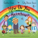 How Do You Make a Rainbow? - Book