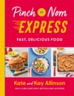 Pinch of Nom Express : Fast, Delicious Food - Book