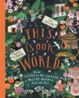 This Is Our World : From Alaska to the Amazon – Meet 20 Children Just Like You - Book