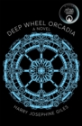 Deep Wheel Orcadia : Winner of the 2022 Arthur C Clarke Award - Book