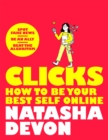 Clicks - How to Be Your Best Self Online - eBook