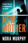 The New Mother : The gripping new chiller thriller from the bestselling author of The Favour - Book