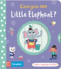 Can you see Little Elephant? : Magic changing pictures - Book
