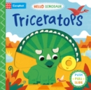 Triceratops : A Push Pull Slide Dinosaur Book - Book