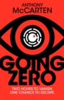 Going Zero : An Addictive, Ingenious Conspiracy Thriller from the No. 1 Bestselling Author of The Darkest Hour - Book