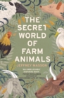 The Secret World of Farm Animals - Book