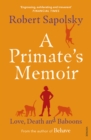 A Primate's Memoir : Love, Death and Baboons - Book