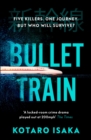 Bullet Train : NOW A MAJOR FILM - Book